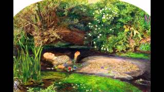 Sir John Everett Millais Ophelia [upl. by Eugaet]