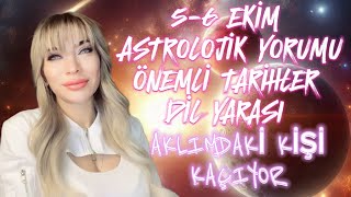 💯 Aklımdaki Kişi Adım Atacak mı 56 EKİM Astrolojik Yorumu ÖNEMLİ TARİHLER astroloji tarot [upl. by Absa]