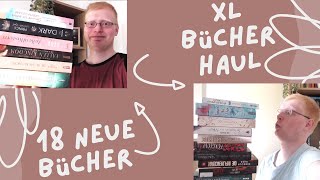 XL Bücher Haul 18 neue Bücher geshoppt [upl. by Nalod]