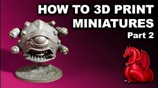 How to 3D print miniatures on a FDM printer Part 2 [upl. by Alusru]