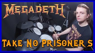 Take No Prisoners  Megadeth Drum Cover [upl. by Orion]