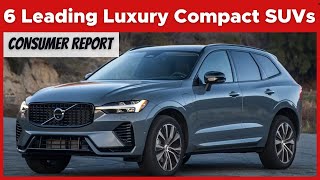 Best Compact Luxury SUVs Recommended by Consumer Reports  2024 [upl. by Itsud]