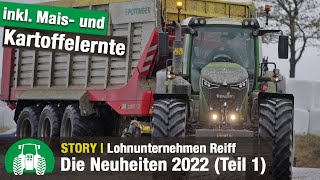 Lohnunternehmen Reiff Neuheiten und Newsupdate 2022  Teil 1 Kartoffel Rüben u Maisernte [upl. by Darell]