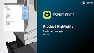 ESPRIT EDGE 2023  Features manager [upl. by Faxan]