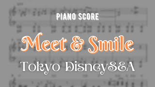 【楽譜】ミート＆スマイル 東京ディズニーシー Tokyo DisneySEA Meet and Smile Piano Score [upl. by Ahsima156]