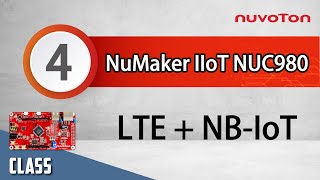 Nuvoton NuMakerIIoTNUC980 4 – Use LTE and NBIoT [upl. by Eiralih]