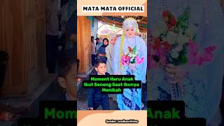 Moment Haru Anak Bahagia Saat Ibunya Menikah wedding trendingshorts shortsfeed [upl. by Smukler]