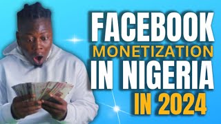 How To Monetize Facebook Page In Nigeria In 2024 [upl. by Atekal597]