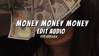 Money Money Money  ABBA edit audio [upl. by Leyameg463]