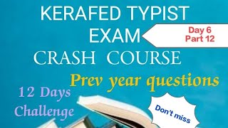 KERAFED TYPIST CRASH COURSE DAY 6 PART 12 amp PREV QUE  kerafed typist exam masteringedutech [upl. by Harrak734]