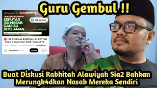 GURU GEMBUL DISKUSI RABITHAH ALAWIYAH SIA2 amp RUNGK4DKAN NASAB MEREKA SENDIRI [upl. by Nomar]