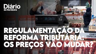 Quais produtos ficam caros ou baratos com a regulamentação da Reforma Tributária  Descomplicando [upl. by Rhine827]