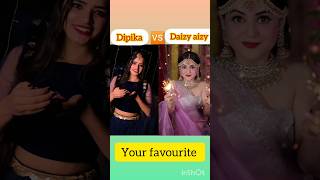 Who is best dipika rana 🆚 daizy aizy shortvideo status subscribe [upl. by Asreht240]