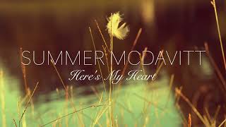 Heres My Heart Cover Summer McDavitt [upl. by Bilac]