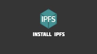 IPFS Tutorials 1  Install IPFS [upl. by Stedt676]