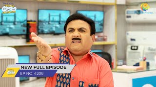 FULL EPISODE 4208 Jethalal ko Laga Shock Taarak Mehta Ka Ooltah Chashmah [upl. by Alysa]