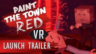 Paint the Town Red VR  Launch Trailer  Meta Quest Platform [upl. by Hendrickson]