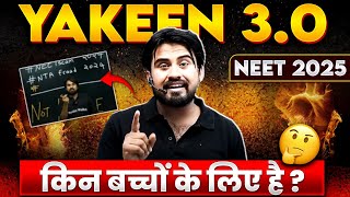 Yakeen NEET 30 किन बच्चों के लिए हैं  🤔 NEET 2025 💪🏻 [upl. by Asilam333]