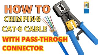 How to Crimping CAT6 Cable with RJ45 PassThrough Connector [upl. by Dworman]