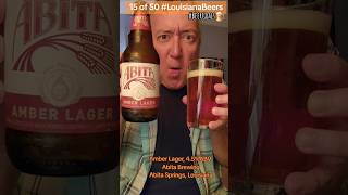 15 of 50 LouisianaBeers Amber Lager by Abita Brewing of Abita Springs Louisiana BeerGoals 🍺 [upl. by Dominic]