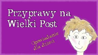 🧂 Przyprawy na Wielki Post  opowiadanie dla dzieci o Środzie Popielcowej [upl. by Bekaj]