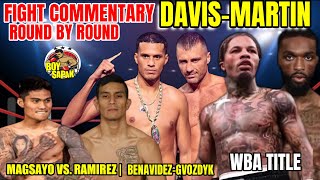 Davis vs Martin WBA Title  Benavidez vs Gvozdyk WBC  Magsayo vs Ramirez fight commentary [upl. by Olonam]