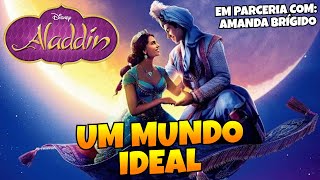 UM MUNDO IDEAL  Aladdin Cover Português PTBR   Participação Amanda Brigido [upl. by Charla]