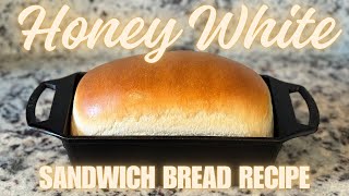 Easy Bread Recipe Honey White Sandwich Yeast Bread Beginner Step By Step Instructions bread [upl. by Gaul]