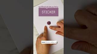 STICKER selber machen  einfaches DIY  Basteln [upl. by Attenhoj]