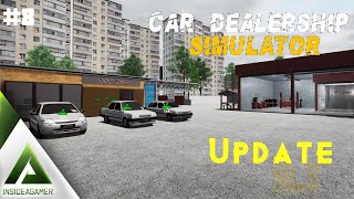 Car Dealership Simulator  BRAND NEW UPDATE 21  Building Up Our Used Car Dealer Again 8 [upl. by Cate]