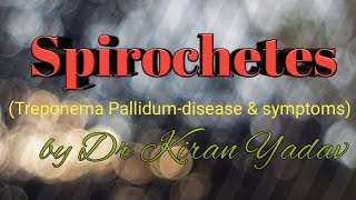 Microbiology lecture SpirochetesTreponema pallidumsyphilis [upl. by Nylecsoj256]