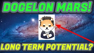 DOGELON MARS LONG TERM POTENTIAL MORE EXCHANGES LISTING ELON [upl. by Rella22]