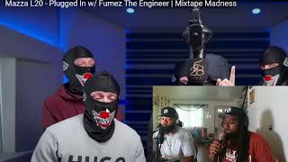 Mazza L20  Plugged In w Fumez The Engineer  Mixtape Madness Reaction [upl. by Jamill]