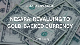 NESARA REVALUING to Gold Backed Currency Pt 2 [upl. by Yenettirb]