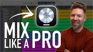 How to MIX like a PRO in Logic Pro Advanced Mixing Tutorial 2024 [upl. by Gan]