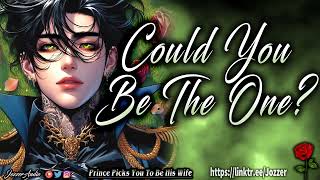 Prince Picks You To Be His Wife ASMR Roleplay Audio Story M4F [upl. by Inaliak]