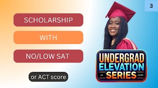 Low or No SAT score Do this scholarships amp top schools amp standing out [upl. by Ettennor]