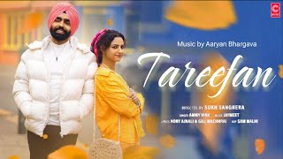 Ammy Virk   Tareefan Official Song Ammy Virk New Song  Tareefan Song  Aaryan Bhargava  Songs [upl. by Chansoo]