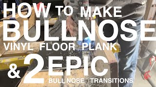 DIY bullnose vinyl floor planks amp 2 stair transitions [upl. by Ahsiekrats527]