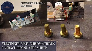 Verzinken und Chromatieren selber machen  3 verschiedene Verfahren [upl. by Lusty]