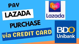 Lazada Buy Now Pay Later using Credit Card  Paano mag order sa Lazada gamit ang Credit Card [upl. by Leterg150]