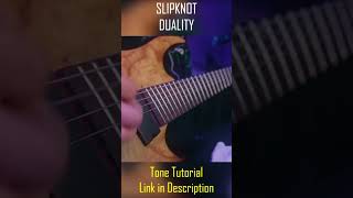 Slipknot  Duality P2 Tone Tutorial and Guitar Cover [upl. by Aninay]