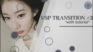 Vsp Transition 2 with tutorial [upl. by Enitsud]