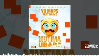 Yo Maps Ft Drimz  Mutima Ubaba Official Audio  ZedMusic [upl. by Stinky155]