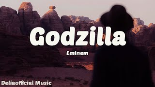 Eminem  Godzilla Lyrics [upl. by Emarej188]