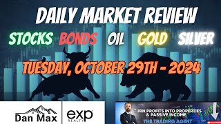 Daily Market Review  October 29th 2024  Stocks Oil Bonds Gold amp Silver Analysis [upl. by Obau450]