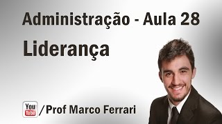 Administração  Aula 28 Liderança [upl. by Laira447]