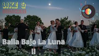 Baila Bajo La Luna II  Song lyrix  Musica musica musically canciones cancióndeautor cancion [upl. by Jehovah]