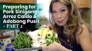 Preparing for Pork Sinigang Arroz Caldo amp Adobong Pusit  Part 2 [upl. by Chesney]