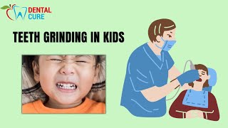 Teeth Grinding in Kids  Understanding Bruxism in Children [upl. by Aiekram]